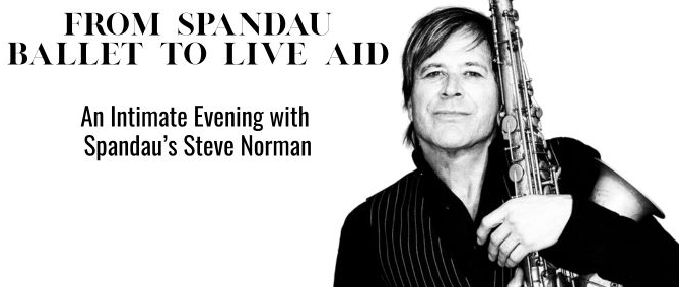 From Spandau Ballet to Live Aid  An Intimate Evening with Spandaus Steve Norman