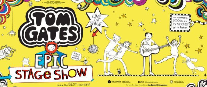 Tom Gates Epic Stage Show